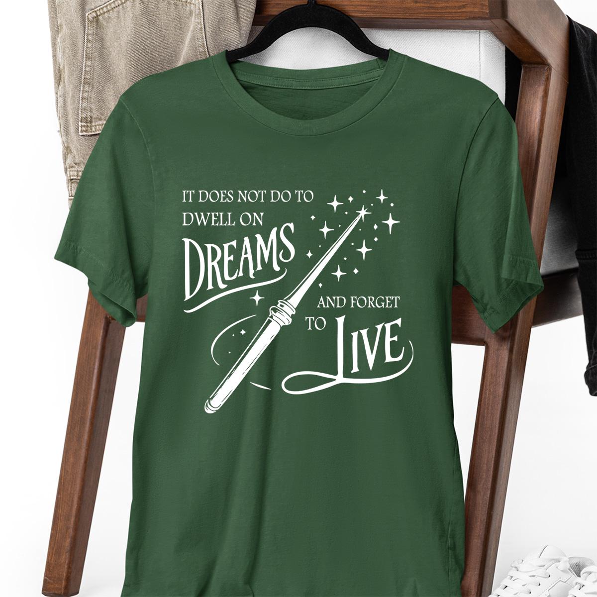Harry Potter Dream & Live Shirt, Magical Quote Tee Wizarding World Perfect Gift for Potterheads, Book Lover Shirt for Harry Potter Fans