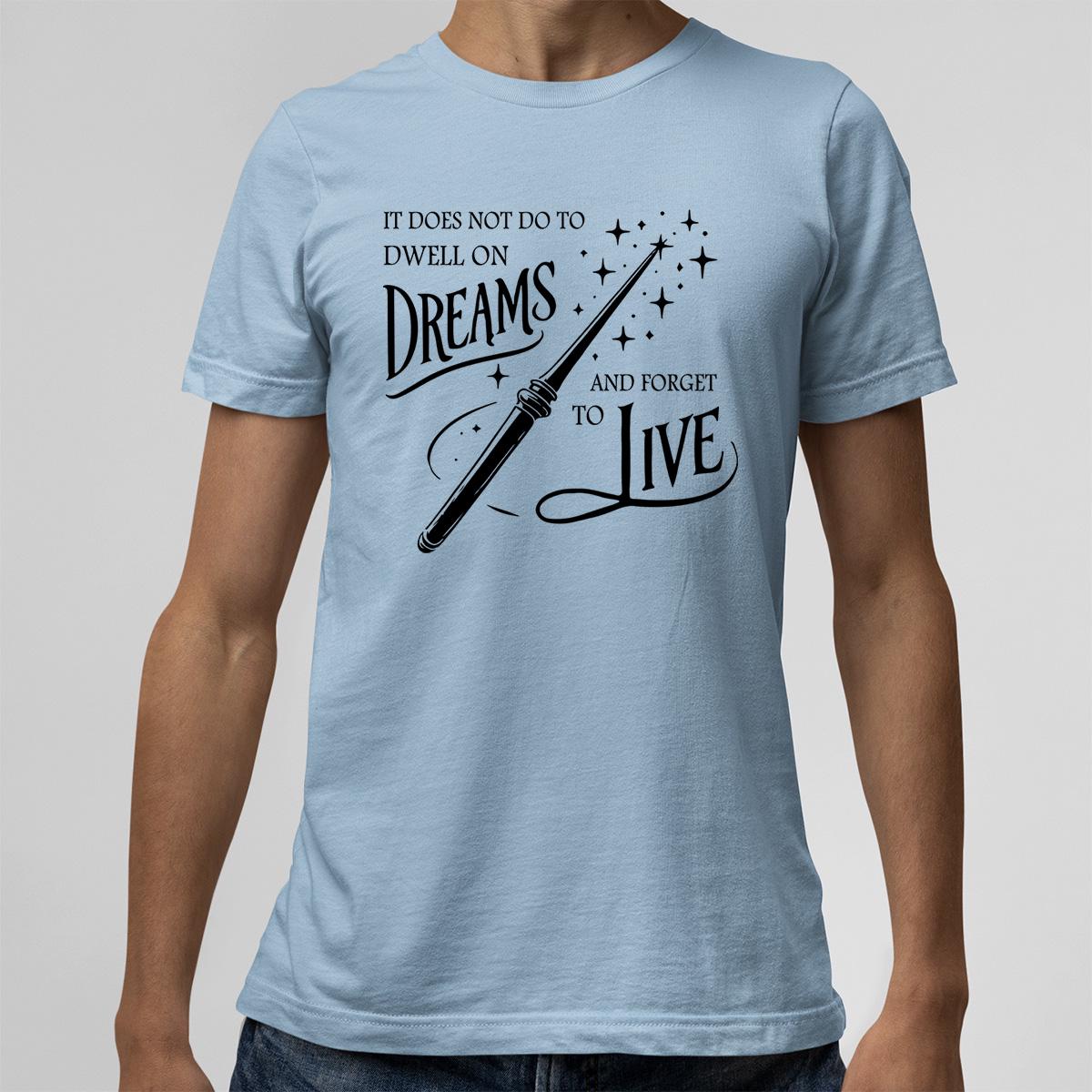 Harry Potter Dream & Live Shirt, Magical Quote Tee Wizarding World Perfect Gift for Potterheads, Book Lover Shirt for Harry Potter Fans
