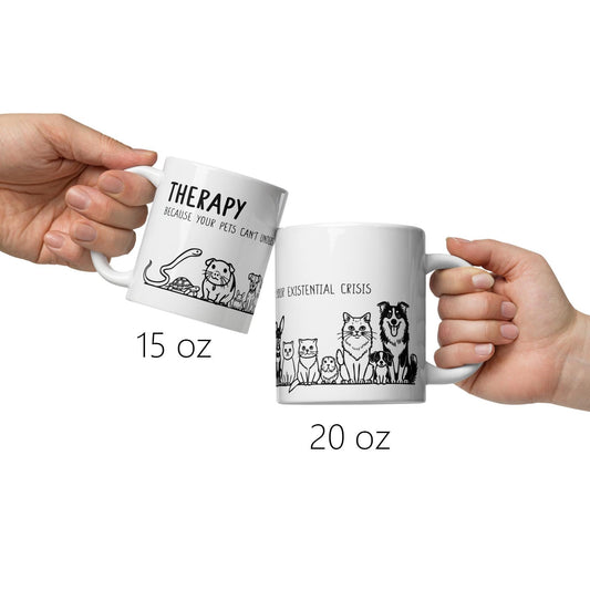 Therapy Because Pets Can't Understand Mug, Funny Mental Health Gift, Therapist Coffee Cup, Pet Lover Humor Mug, Counseling Office Tea Cup