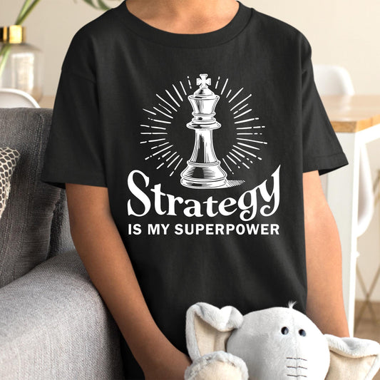 Strategy is My Superpower Chess Shirt Funny Chess Player Tee for Him Her Kids