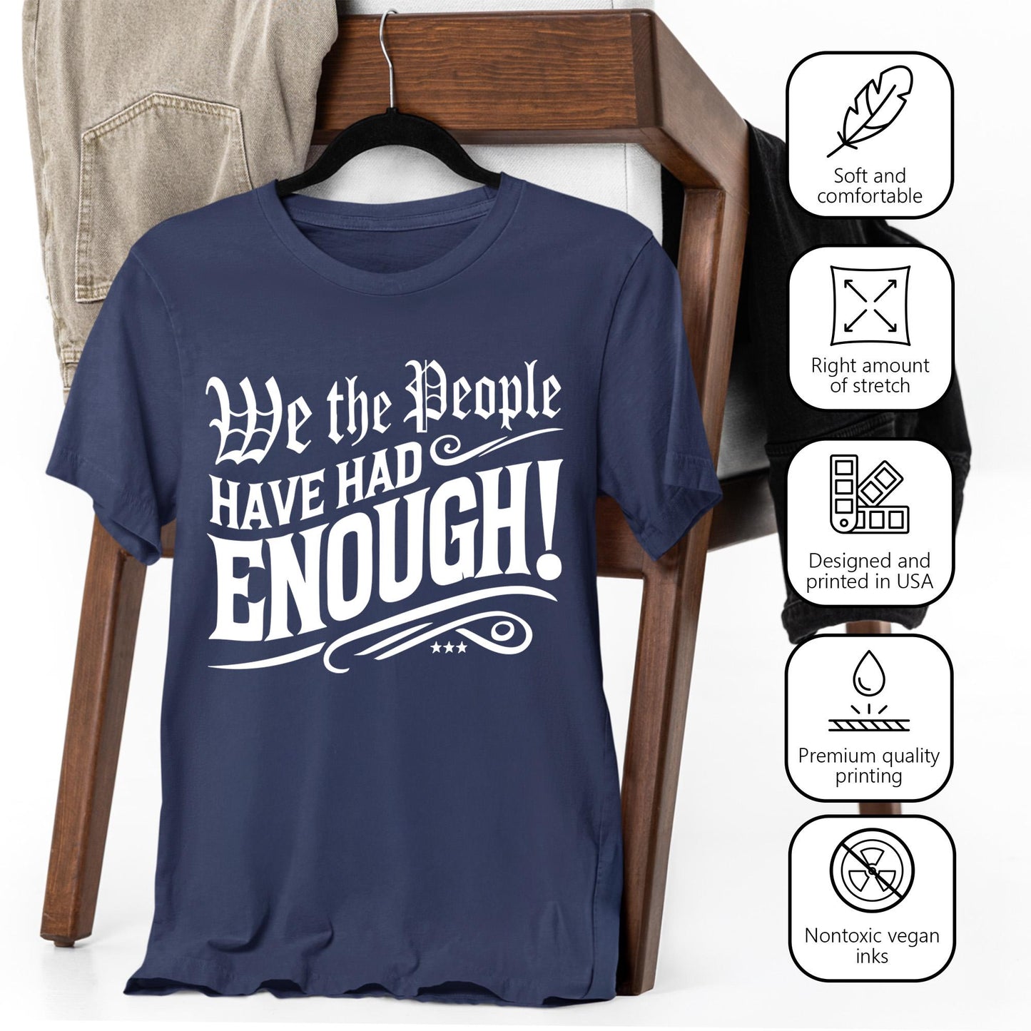 We The People Have Had Enough Shirt, USA Freedom Equality Shirt, Patriotic Protest Tee, First Amendment Rights Democracy Activism T-Shirt