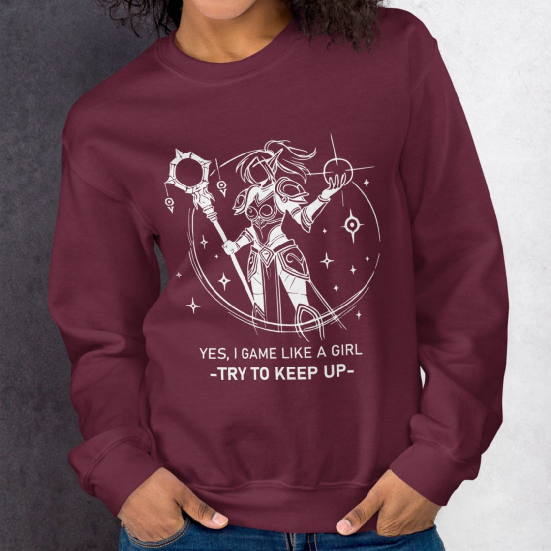 Game Like A Girl...Keep Up Sweatshirt