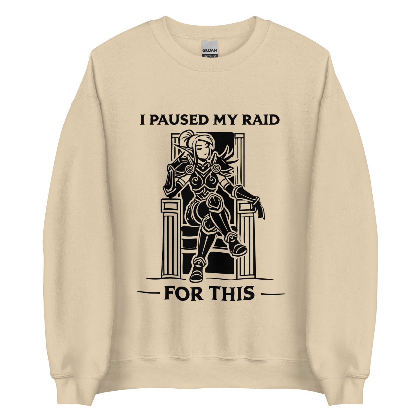 Paused My Raid For This Sweatshirt