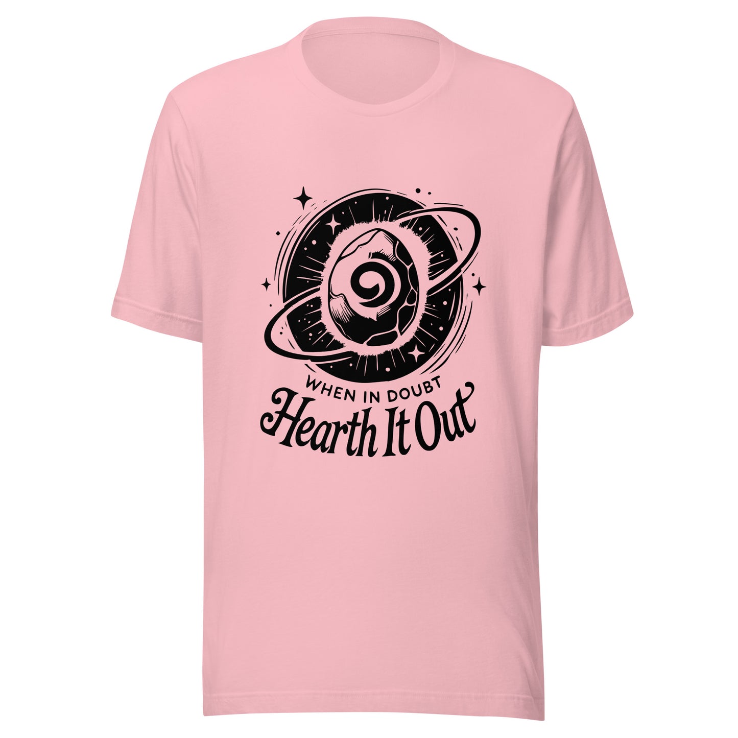 When In Doubt Hearth It Out Shirt