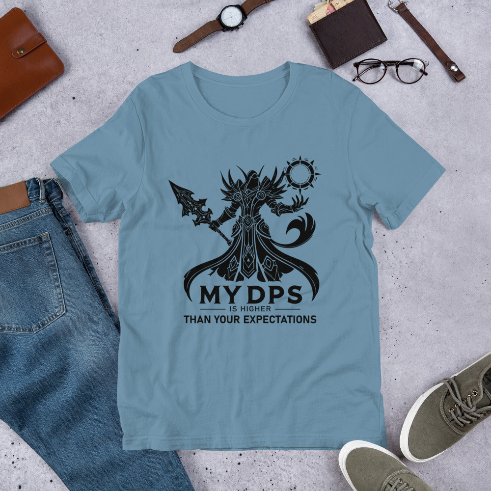My DPS Is Higher Than Your Expectations Shirt