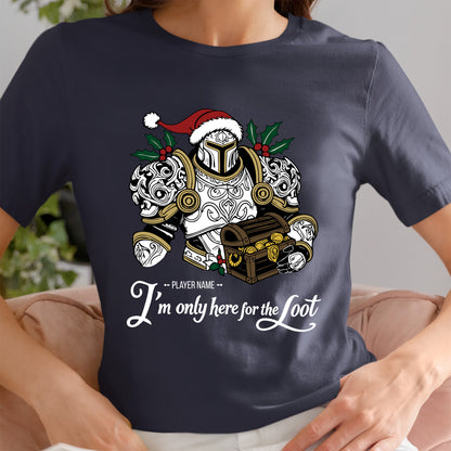 "I'm Just Here for the Loot" Gamer Christmas Shirt, World of Warcraft Holiday (Personalize)