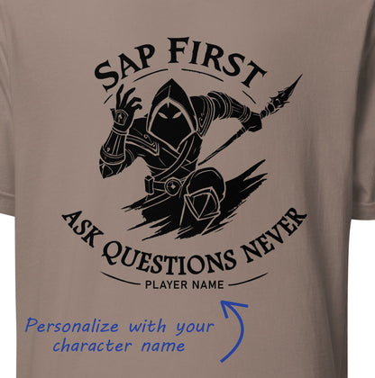 Sap First Ask Questions Never Shirt (Personalize)