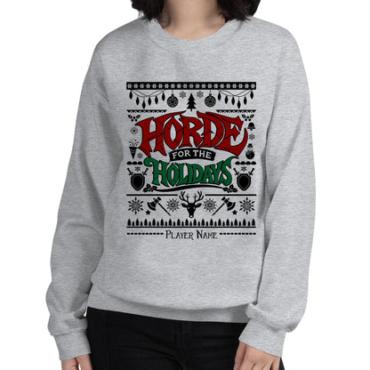 "Horde for the Holidays" Ugly Christmas Sweater, Warcraft Holiday Cozy Sweatshirt (Personalize)