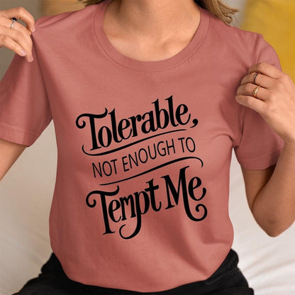 Jane Austen Tolerable Quote Shirt - Perfect Pride and Prejudice Jane Austen T-Shirt for Fans