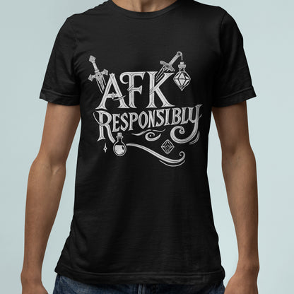 AFK Responsibly Shirt