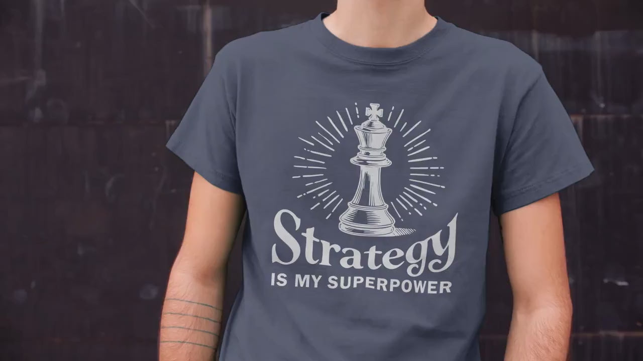 Strategy is My Superpower Chess Shirt, Funny Chess Player T-Shirt, Checkmate Strategy Tee Gamer Gift for Him Her Kids Nerdy Gamer Chess Club