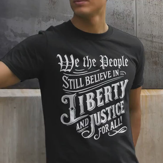 We The People Believe in Justice for All Shirt, Patriotic Quote USA Freedom Equality T-Shirt, Democracy Fourth of July American Pride Shirt