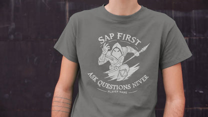 Sap First Ask Questions Never Shirt (Personalize)