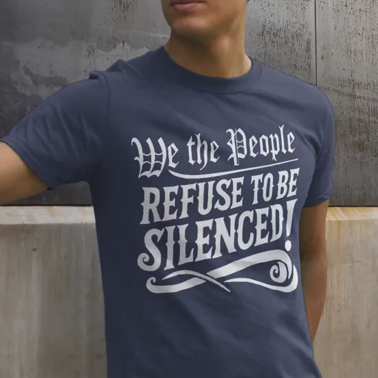 We The People Refuse to Be Silenced Shirt, Patriotic Resist Protest Tee, USA Freedom Equality Shirt, Democracy First Amendment Rights TShirt