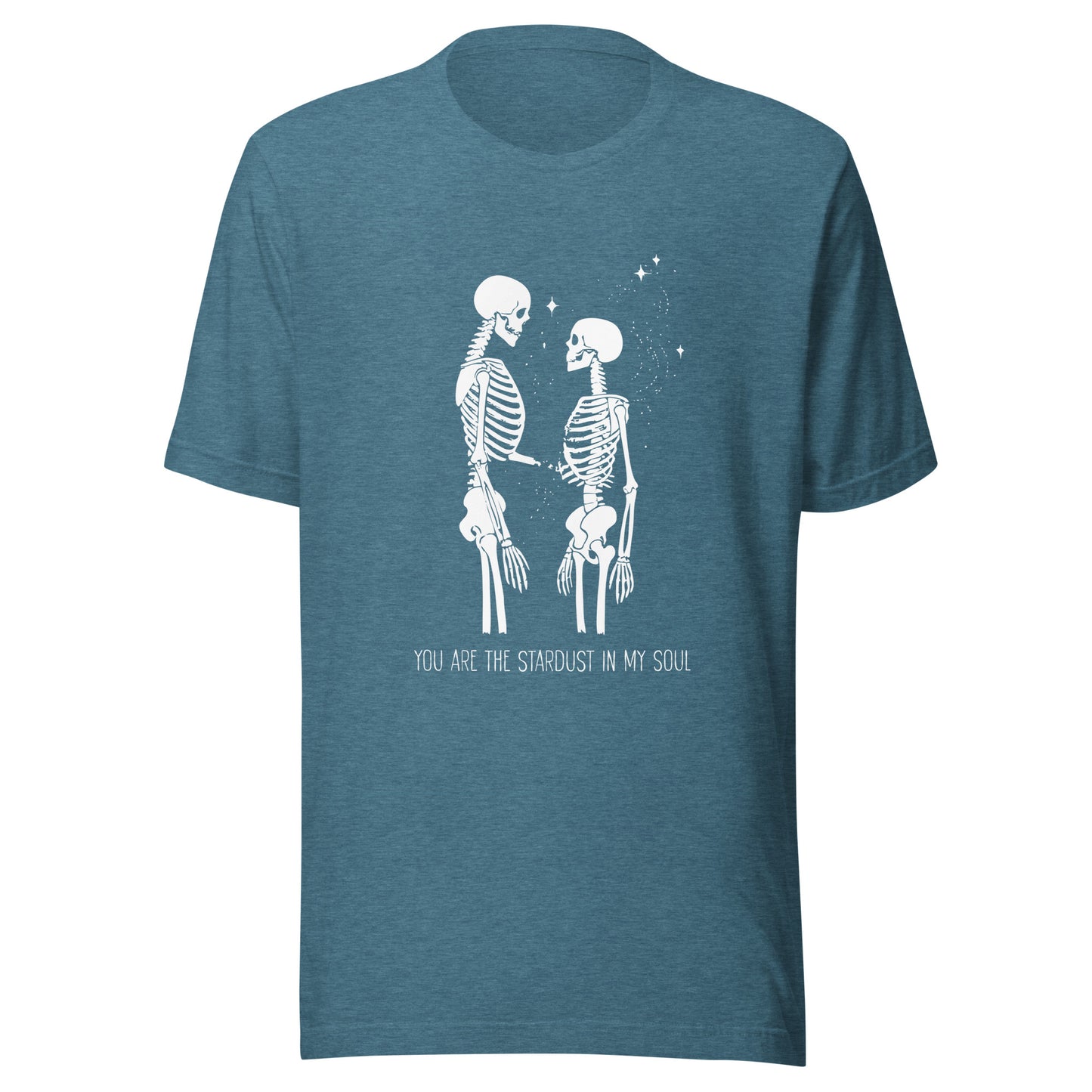 You Are The Stardust In My Soul Shirt