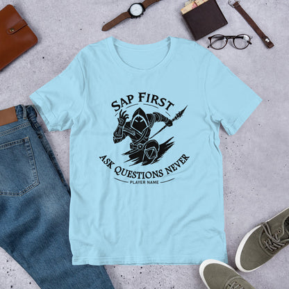 Sap First Ask Questions Never Shirt (Personalize)