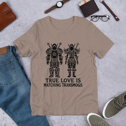 True Love Is Matching Transmogs Shirt