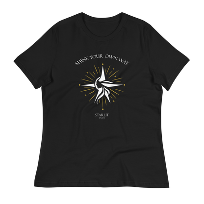 "Shine Your Own Way" Women's Relaxed T-Shirt